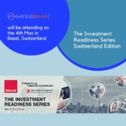 Gate2Brain will be attending in Basel, Switzerland, the Investment Readiness Series, a @Biocat initiative co-organized by the Delegation of the Government of Catalonia in Switzerland, The aim of the meeting is to put the best projects - from companies and/or research organizations - in contact with investors, business angels, venture capitalists and leading Swiss companies.